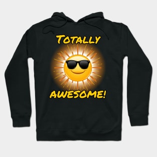 Positive vibes Cool sunshine dude totally Awesome Frit-Tees Hoodie